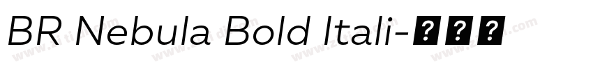 BR Nebula Bold Itali字体转换